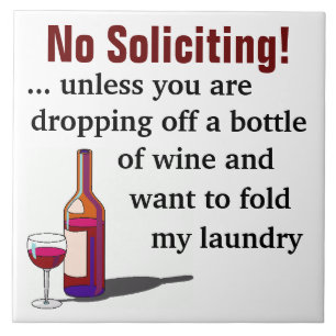Wine Humour No Soliciting Sign Ceramic Tile