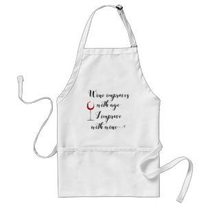 Wine Improves With Age I Improve With Wine Standard Apron