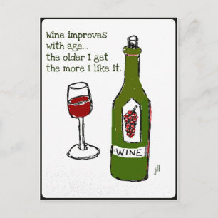WINE IMPROVES WITH AGE...Wine print by jill Postcard