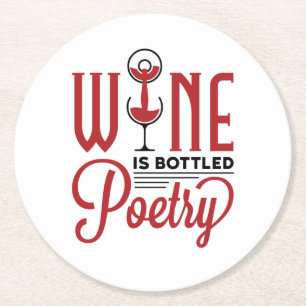 Wine Is Bottled Poetry Round Paper Coaster