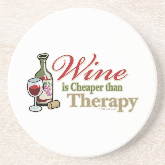 Wine Is Cheaper Than Therapy Coaster (Front)