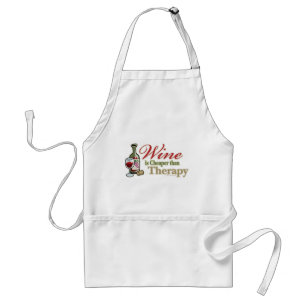 Wine Is Cheaper Than Therapy Standard Apron