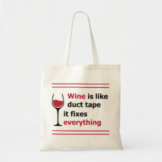 Wine is like duct tape, it fixes everything tote bag