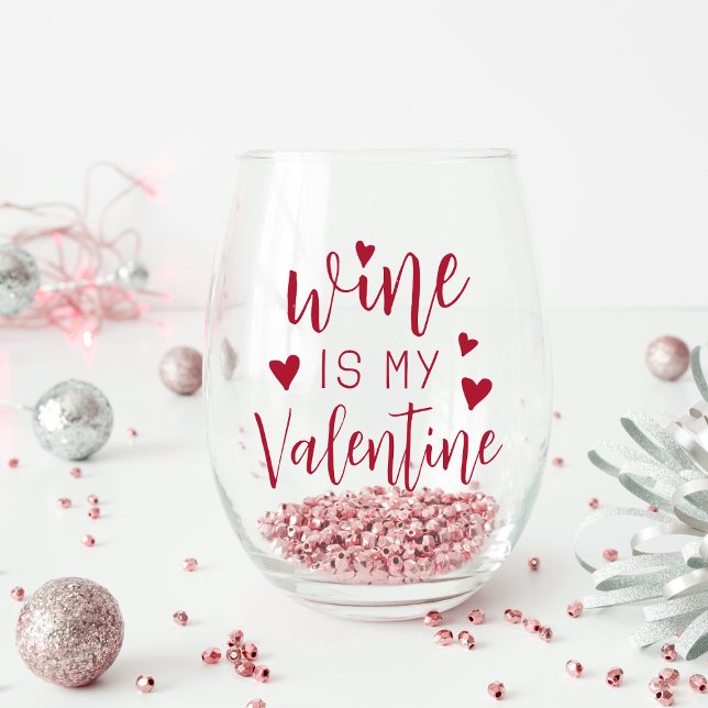 Wine Is My Valentine Stemless Wine Glass (Creator Uploaded)