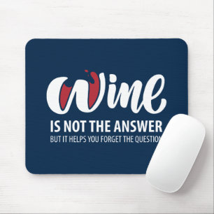 Wine is not the answer mouse pad