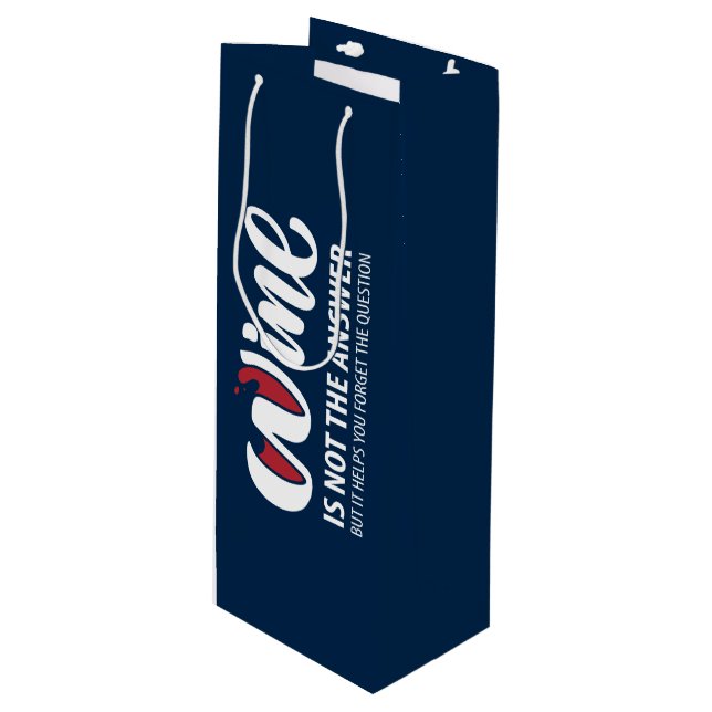 Wine is not the answer wine gift bag (Front Angled)