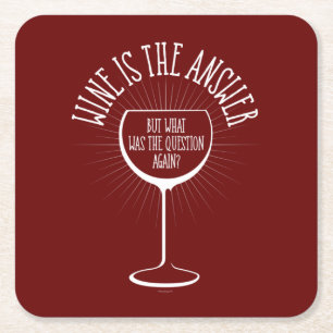 Wine Is The Answer Square Paper Coaster