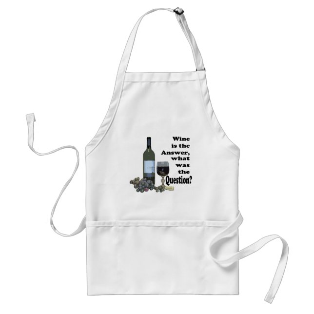 Wine is the answer, what was the Question?  Gifts Standard Apron (Front)