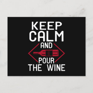 Wine - Keep Calm And Pour The Wine Postcard