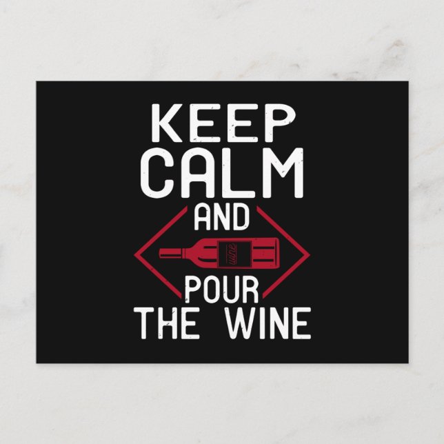 Wine - Keep Calm And Pour The Wine Postcard (Front)