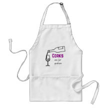 Wine Lover Apron, Corks are for Quitters Apron