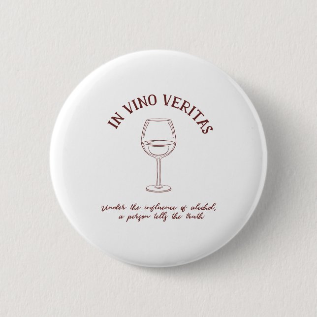 Wine Lover Quote 6 Cm Round Badge (Front)