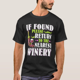 Wine Lovers If Found Please Return to Nearest Wine T-Shirt