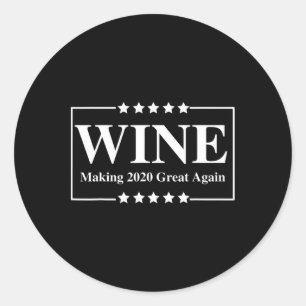 Wine Make Great Again - Trump Funny Republican Win Classic Round Sticker