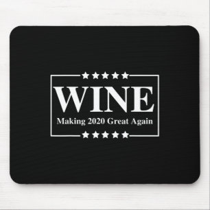 Wine Make Great Again - Trump Funny Republican Win Mouse Pad