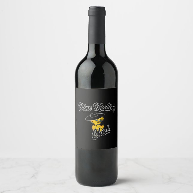 Wine Making Chick #4 Label (Front)