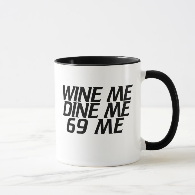 Wine me Dine me Mug (Right)