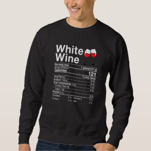 Wine Nutrition Facts Drunk Thanksgiving Christmas Sweatshirt