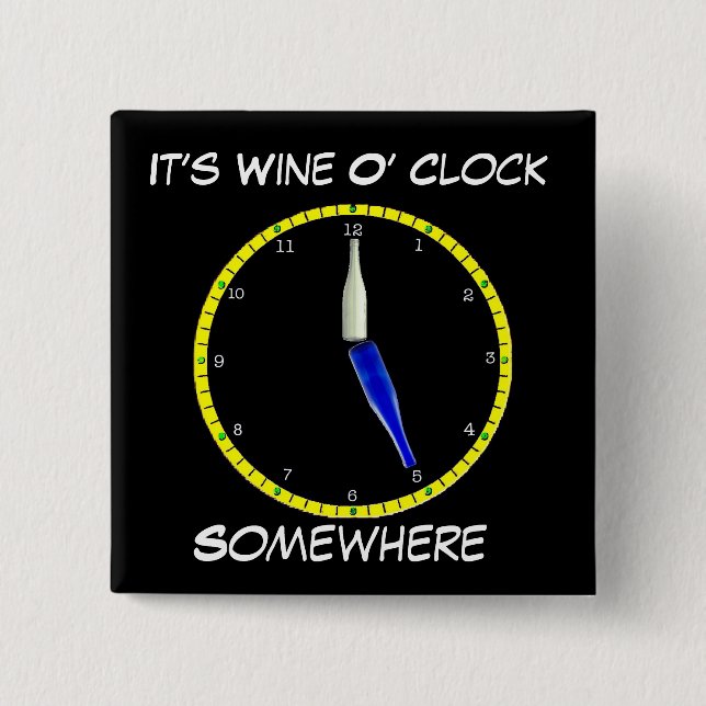 Wine O'Clock Pin-Backed Button (Front)