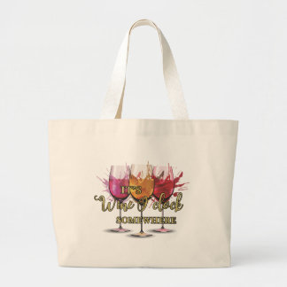 Wine O'Clock Somewhere Large Tote Bag