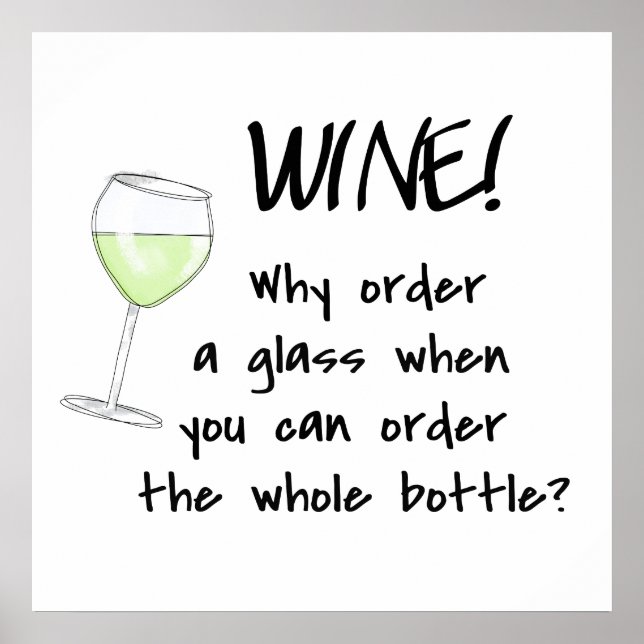 Wine Order Whole Bottle Funny Art Word Saying Poster (Front)