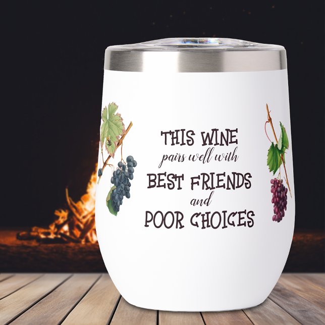 Wine Pairs Well Best Friends Funny Wine Tumbler (Creator Uploaded)