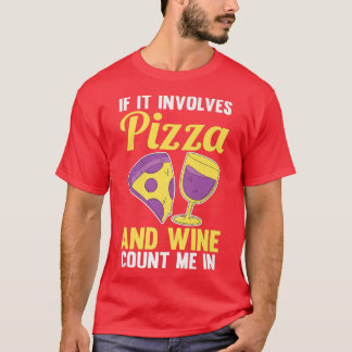 Wine Pizza Premium  T-Shirt