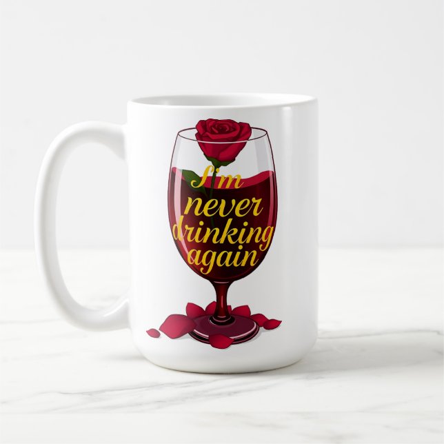 Wine Quote Coffee Mug (Left)