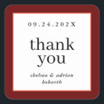 Wine Red Border Simple Wedding Favour Square Sticker<br><div class="desc">Make a statement of understated elegance with this simple,  text-based wedding favour thank you sticker label featuring a border of burgundy red and coral orange. Use the customisation option to change the colours and fonts to suit your wedding theme.</div>