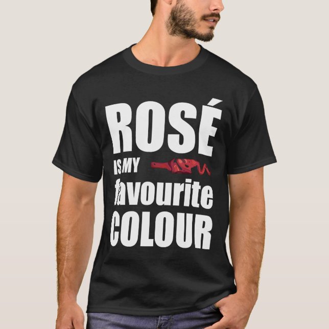 Wine Saying Rosé T-Shirt (Front)