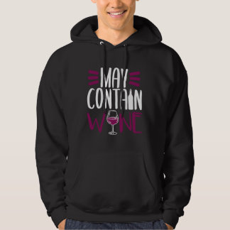 Wine Saying Woman Hoodie
