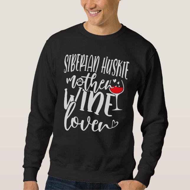 Wine  Siberian Huskie Mother Sweatshirt (Front)