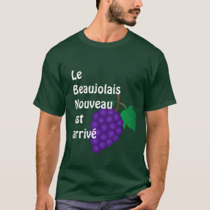 Wine T shirt Beaujolais Nouveau est arrive