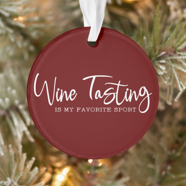 Wine Tasting is my Favourite Sport Acrylic Ornamen Ornament (Tree)