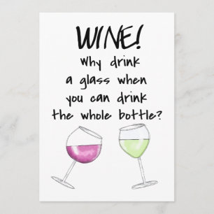 Wine Tasting Party Funny Saying Drink Bottle Invitation