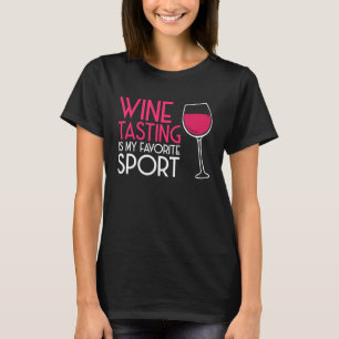 Wine Tasting Sport Drinking  Drinker Sayings Graph T-Shirt