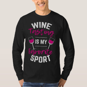 Wine Tasting Sport Drinking Wine T-Shirt