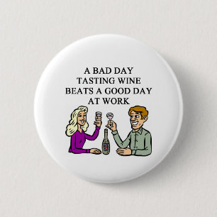 WINE tasting taster design 6 Cm Round Badge