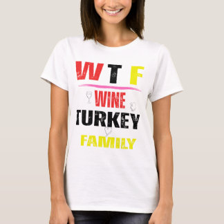 wine turkey and family t-shirt