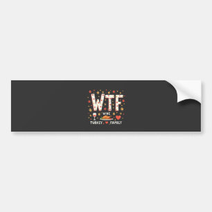 WIne Turkey Family Funny Thanksgiving  Bumper Sticker