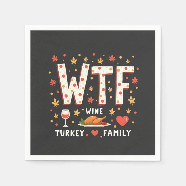 WIne Turkey Family Funny Thanksgiving  Napkin (Front)