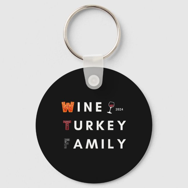 Wine Turkey Family Thanksgiving Dinner Fall Autumn Key Ring (Front)