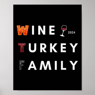 Wine Turkey Family Thanksgiving Dinner Fall Autumn Poster