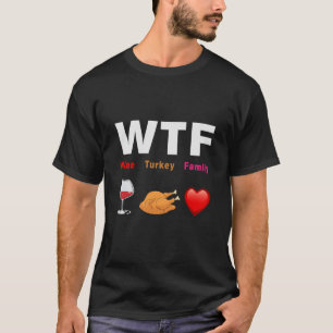 Wine-Turkey-Family thanksgiving T-Shirt