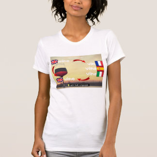 Wine-vino-vin-vine tee shirt