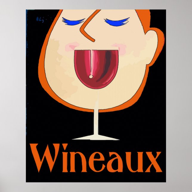 Wineaux, drinks wine in a glass poster (Front)