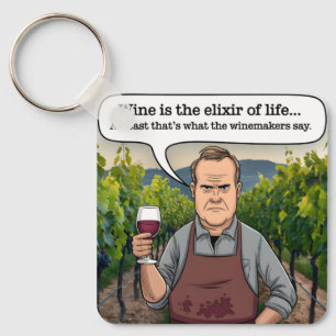 Winemaker Vineyard, Wine is the Elixir of Life Key Ring