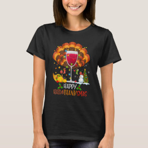 Wines Glass Thankgiving  Happy Hallothanksmas Hall T-Shirt