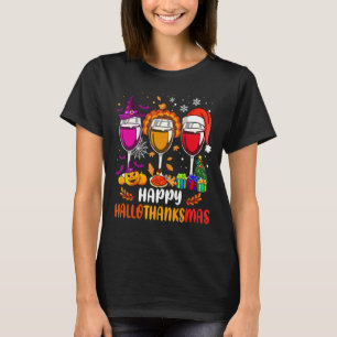 Wines Glass Thankgiving  Happy Hallothanksmas T-Shirt