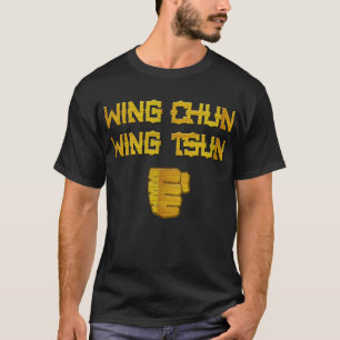 Wing Chun Wing Tsun Fist T-Shirt